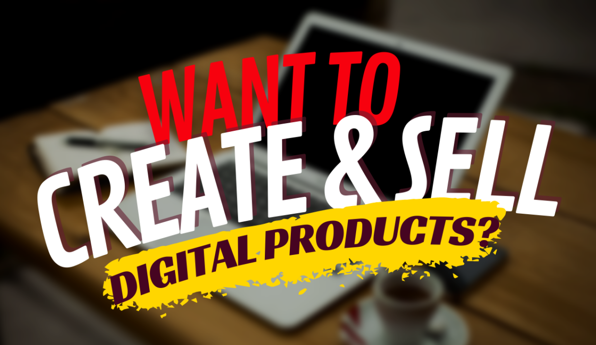 Start Selling Digital Products