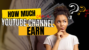 How Much Can A YouTube Channel Earn