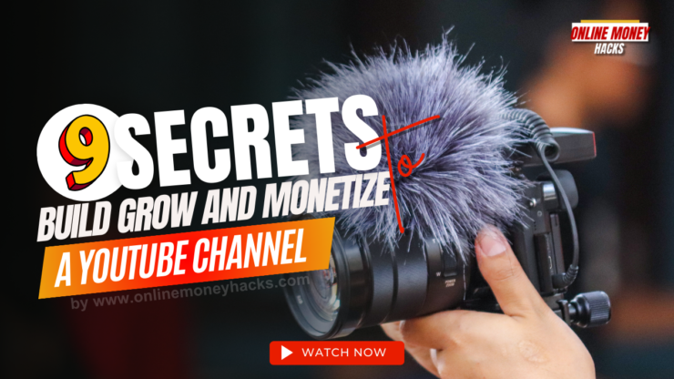 Secrets to Build Grow and Monetize YouTube Channel Fast